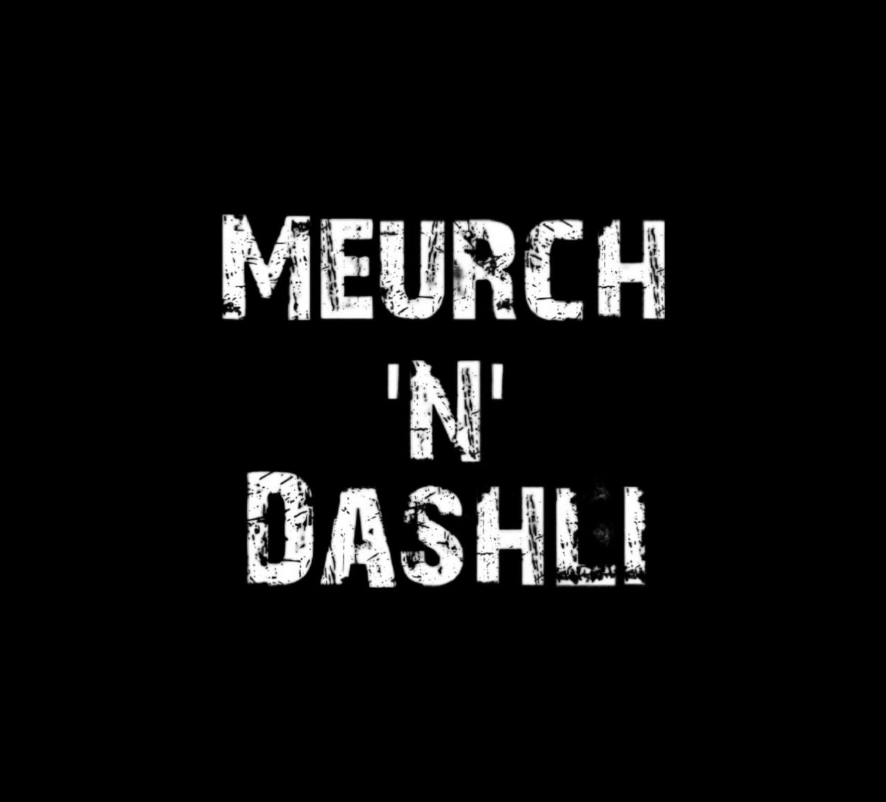 Meurch and Dashli